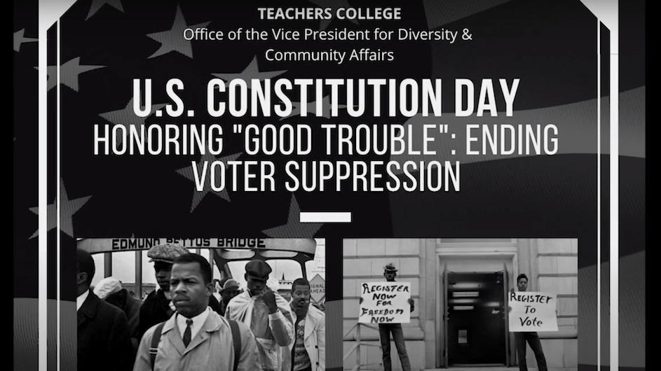 Black and white image saying "U.S. Constitution Day Honoring "Good Trouble": Ending Voter Suppression with an American flag in the background